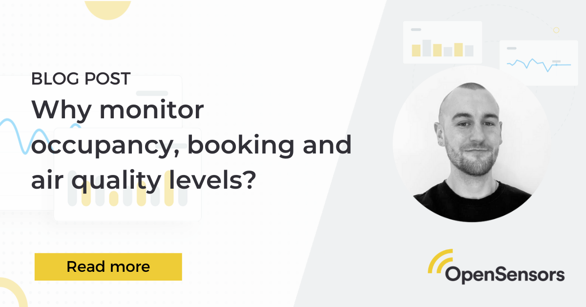 Why monitor occupancy, booking and air quality levels?